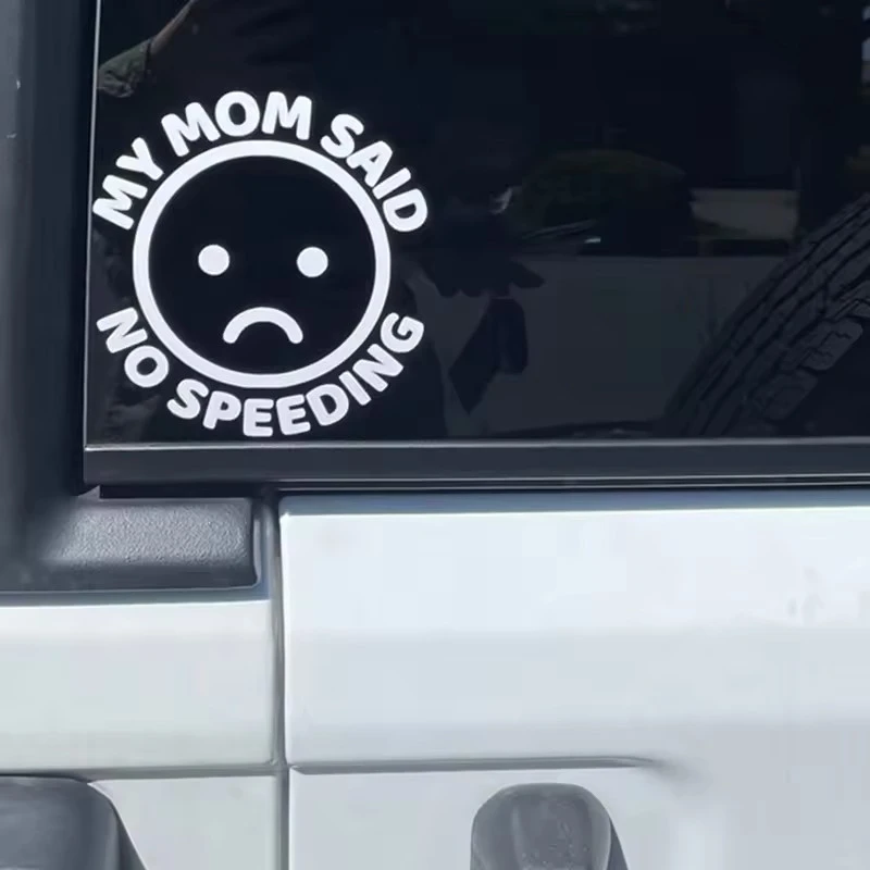 My Mon Said No Speeding Window Sticker