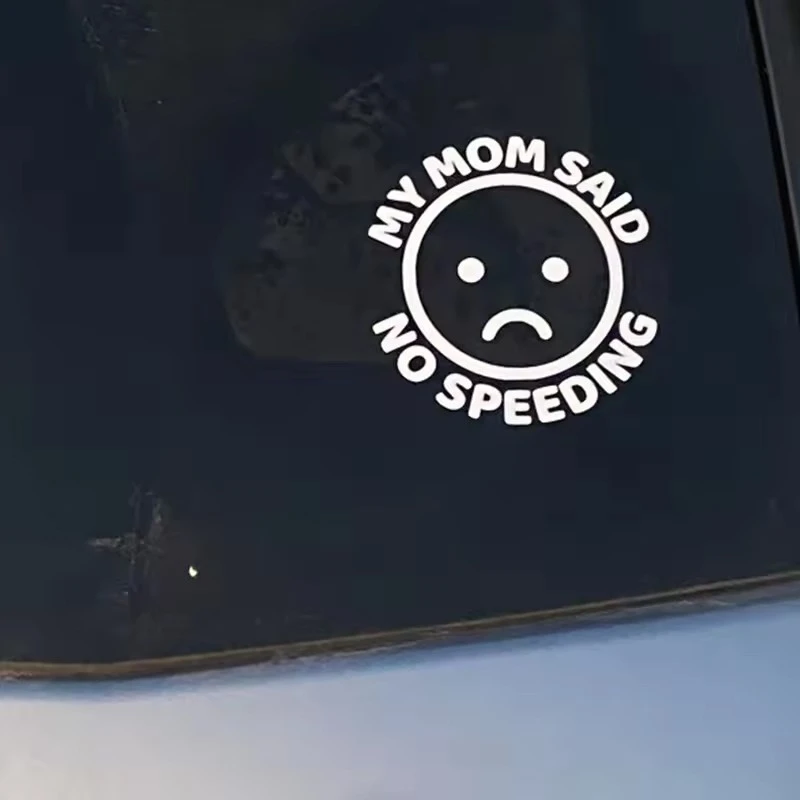 My Mon Said No Speeding Window Sticker