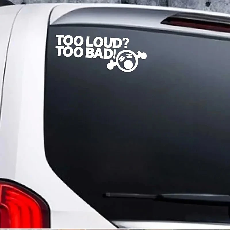 Too Loud Too Bad Car Window Funny Sticker best